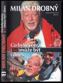 Co bylo včera, (ne)může být i dnes