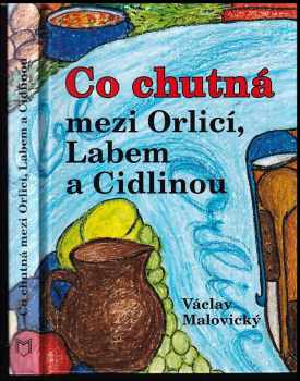 Co chutná mezi Orlicí, Labem a Cidlinou