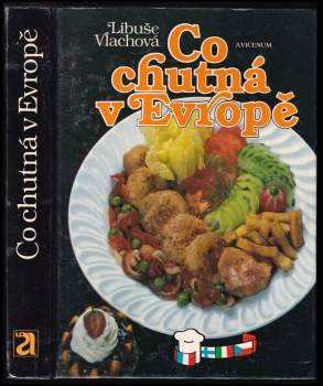 Libuše Vlachová: Co chutná v Evropě