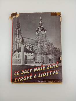 Co daly naše země Evropě a lidstvu