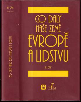 Co daly naše země Evropě a lidstvu