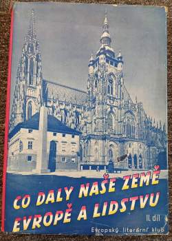 Co daly naše země Evropě a lidstvu