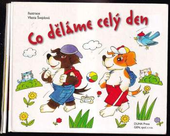Co děláme celý den