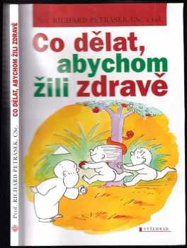 Co dělat, abychom žili zdravě