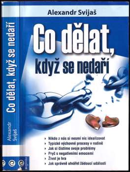 Aleksandr Grigor’jevič Svijaš: Co dělat, když se nedaří