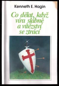 Co dělat, když víra slábne a vítězství se ztrácí