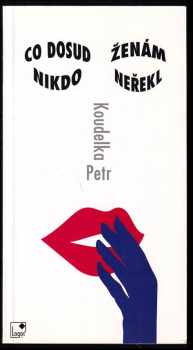 Co dosud ženám nikdo neřekl