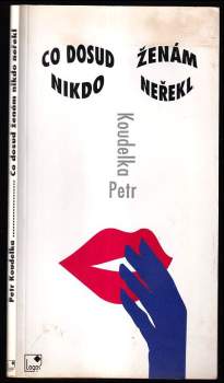 Co dosud ženám nikdo neřekl
