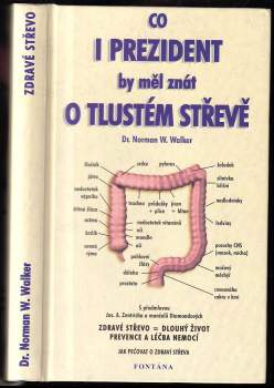 Co i prezident by měl znát o tlustém střevě