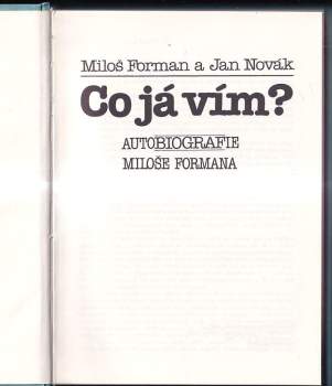 Miloš Forman: Co já vím?