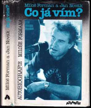 Miloš Forman: Co já vím?