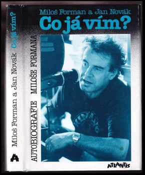 Co já vím? : autobiografie Miloše Formana - Miloš Forman (1994, Atlantis) - ID: 850969
