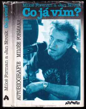Miloš Forman: Co já vím?