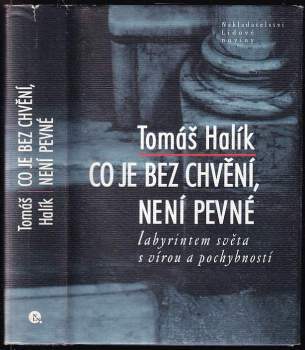 Co je bez chvění, není pevné
