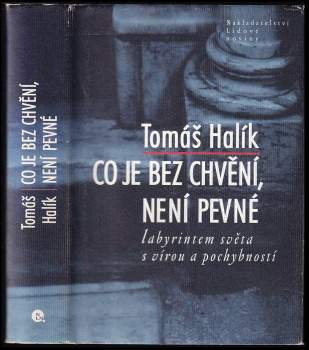 Co je bez chvění, není pevné