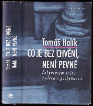 Tomáš Halík: Co je bez chvění, není pevné