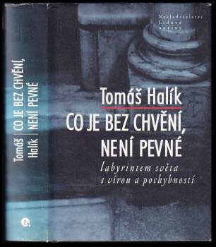 Co je bez chvění, není pevné