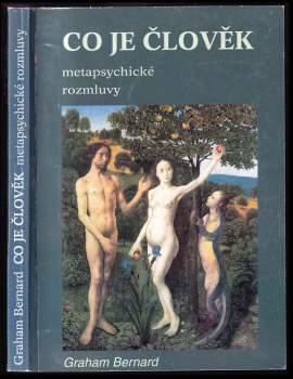 Graham Bernard: Co je člověk