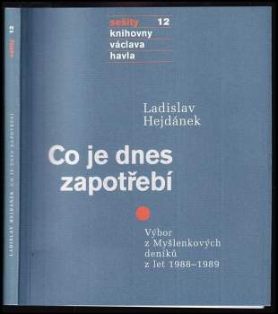 Ladislav Hejdánek: Co je dnes zapotřebí