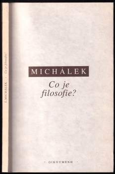 Jiří Michálek: Co je filosofie?