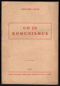 Čestmír Císař: Co je komunismus