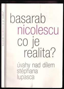 Basarab Nicolescu: Co je realita?