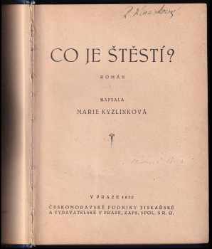 Marie Kyzlinková: Co je štěstí?