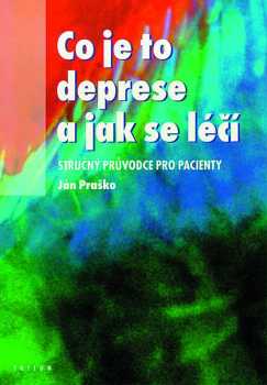 Co je to deprese a jak se léčí