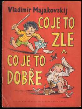 Co je to zle a co je to dobře