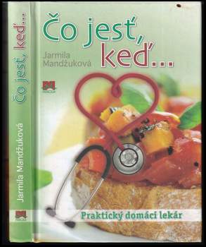 Čo jesť, keď-- : praktický domáci lekár