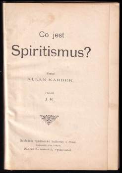 Allan Kardec: Co jest Spiritismus?