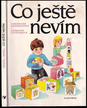 Co ještě nevím : Moje tělo, kdo jsem