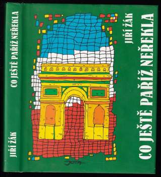 Jiří Žák: Co ještě Paříž neřekla