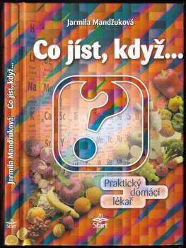 Jarmila Mandžuková: Co jíst, když