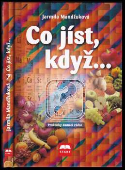 Jarmila Mandžuková: Co jíst, když