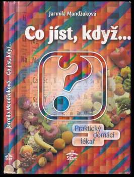 Jarmila Mandžuková: Co jíst, když