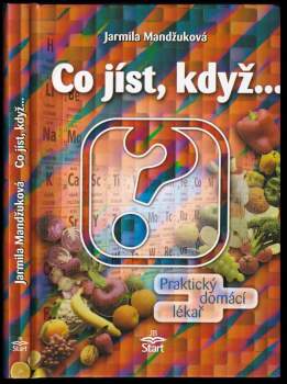 Jarmila Mandžuková: Co jíst, když