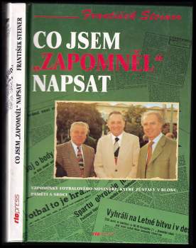 František Šteiner: Co jsem "zapomněl" napsat