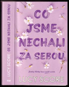 Lucy Score: Co jsme nechali za sebou