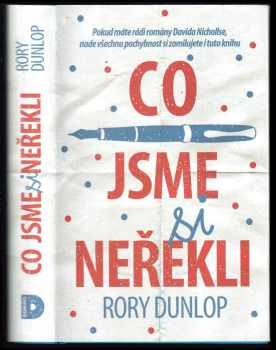 Rory Dunlop: Co jsme si neřekli