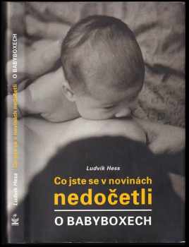 Co jste se v novinách nedočetli o babyboxech