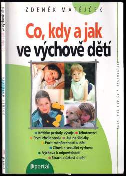 Zdeněk Matějček: Co, kdy a jak ve výchově dětí