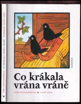 Co krákala vrána vráně - Věra Provazníková (2000, Albatros) - ID: 573190