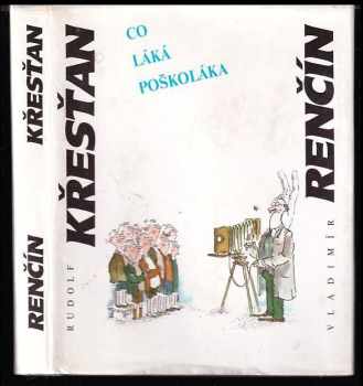 Rudolf Křesťan: Co láká poškoláka