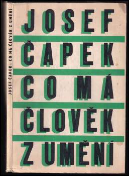 Josef Čapek: Co má člověk z umění a jiné úvahy o umění