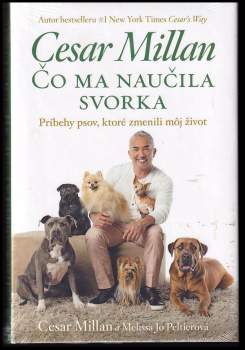 Cesar Millan: Čo ma naučila svorka