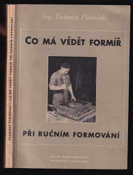 Co má vědět formíř při ručním formování