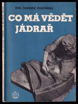 Co má vědět jádrař