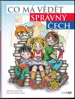 Michal Vaněček: Co má vědět správný Čech