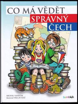 Michal Vaněček: Co má vědět správný Čech